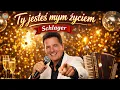 Lagu Ty jesteś mym życiem | Schlager