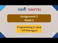 NPTEL PROGRAMMING IN JAVA WEEK 2 Assignment 2