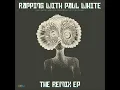 Paul White - Rapping With Paul White - The Remix EP -  Never Too Late