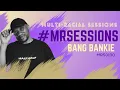 Download Lagu MRS Sessions 130 | Guest | Bang Bankie | Afrohouse Deephouse