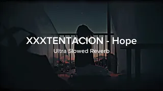 xxxtentacion hope ultra slowed reverb music video