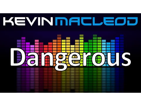 Download MP3 Kevin MacLeod: Dangerous