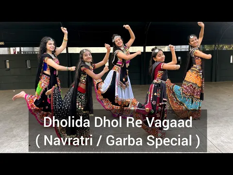Download MP3 Dholida Dhol re Vagad | Garba | Navratri Special | Dancehood by Mehek Choreography