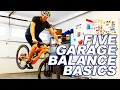 Learn Five Bike Balance Basics In Your Garage