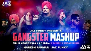 Download The Gangster Mashup | Naresh Parmar | Punjabi Songs Nonstop Mashup | Sidhu Moose Wala #2023 #2022 MP3