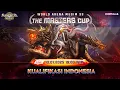 Download Lagu [ID] The Masters Cup World Arena Musim 33 - Kualifikasi Indonesia