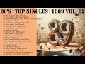 Download Lagu Best of 80's | Top Singles | 1989 Greatest Hits Vol. 02
