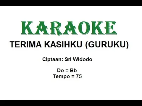 Download MP3 KARAOKE TERIMA KASIHKU (GURUKU)   Cipt. Sri Widodo