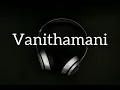 Download Lagu Vanithamani | Vikram | Ilayaraja | Remastered