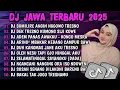 Download Lagu DJ JAWA TERBARU 2025 FULL BASS || DJ DUMILIRE ANGIN NGGOWO TRESNO || DJ JAWA FULL ALBUM TERBARU 2025