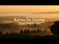 Download Lagu Jian Shuja - Karna Su Sayang (Reggae SKA  Lyrics Version)