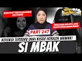 Download Lagu SI MBAK - KHW SPECIAL PART 247