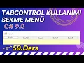 Uygulamalarla C - 59 Ders TabControl Kullanimi Sekme olusturma