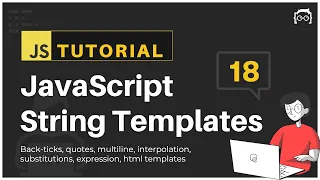 JavaScript Tutorial JavaScript Template Literals