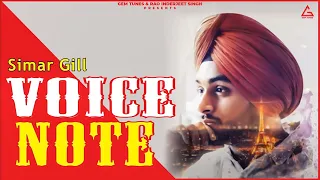 Voice Note - Simar Gill | Latest Punjabi Songs 2016