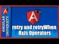 Angular HTTP Retry - Retry HTTP requests in Error using the retry and retryWhen RxJs Operators