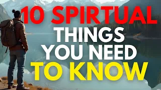 10 Spiritual Things You Need to Know