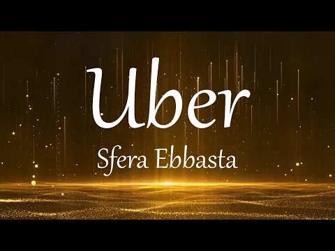 Download MP3 Uber (Testo) - Sfera Ebbasta