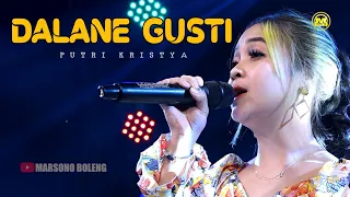 Download Dalane Gusti - Putri Kristya || Ra Bakal Tak Baleni,Tresnoku Sing Koyo Wingi. MP3