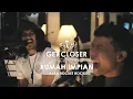 Download Lagu CLOSEHEAD Feat. Aska Rocket Rockers - Rumah Impian [GET CLOSER with CLOSEHEAD]