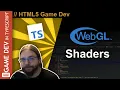 TypeScript WebGL Game Engine Tutorial - Shaders