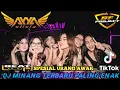 Download Lagu DJ MINANG TERBARU PALING ENAK VIRAL -DJ AYYA OLIVIA SPESIAL MP CLUB (URANG AWAK)