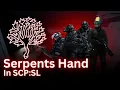 Adding Serpents Hand into SCP SL It s A Breeze