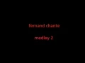 Download Lagu fernand chante medley 2