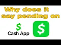Why is my Cash App payment pending is Cash App down
