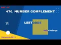 Leetcode 476 Number Complement Bit Manipulation Leetcode Daily Challenge