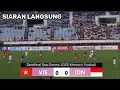 Lagu 🔴LIVE . INDONESIA VS VIETNAM . SEMIFINAL SEA GAMES 2025 . WOMAN FOOTBALL
