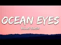 Billie Eilish - Ocean Eyes (Lyrics)
