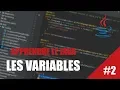 APPRENDRE LE JAVA - LES VARIABLES