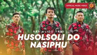 rap ulido trio husolsoli do nasiphu official music video 
