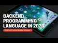 The Ultimate Guide to Backend Programming Languages You Can t Ignore