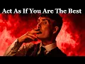 Lagu Act As If You Are The Best — NO ONE IS BETTER THAN YOU | Machiavelli’s Guide to Power