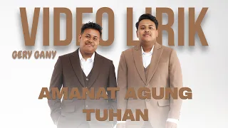 Thumbnail GERY GANY - AMANAT AGUNG TUHAN   (LYRIC VIDEO) LIRIK LAGU VIRAL & TRENDING TERBARU