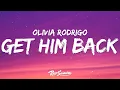 Download Lagu Olivia Rodrigo - get him back (Lyrics)