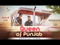 Lagu Queen Of Punjab ( Official Video ) Gulab Sidhu | Hasanpreet Kaur | New Punjabi Songs 2025