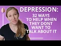 How to Help Someone With Depression 32 Tips for When They Don t Want to Talk Depression Skills