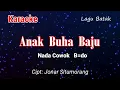 Download Lagu Karaoke ANAK BUHA BAJU ( Nada Cowok)