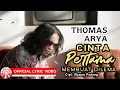 Download Lagu Thomas Arya - Cinta Pertama Membuat Dilema [Official Lyric Video HD]