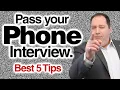 How To Pass Your Screening PHONE INTERVIEW with former CEO