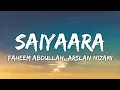 Download Lagu Saiyaara Lyrics - Tanishk Bagchi, Faheem Abdullah, Arslan Nizami • saiyara tu to badla nahi hai