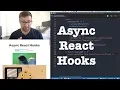 Async React Hooks