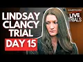 LIVE Lindsay Clancy Trial Day 15