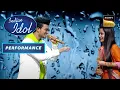 Download Lagu Indian Idol S13 | क्या Rishi \u0026 Bidipta की जोड़ी होगी Hit? | Performance