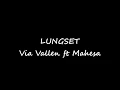 Download Lagu Via Vallen feat Mahesa - Lungset Lirik