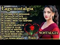 Lagu LAGU NOSTALGIA PALING SEDIH 😭 PATAH HATI 💔 VIRAL, COCOK UNTUK TEMAN KERJA, SANTAI, PERJALANAN 