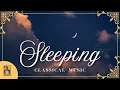 Download Lagu Classical Music for Sleeping | Sweet Dreams